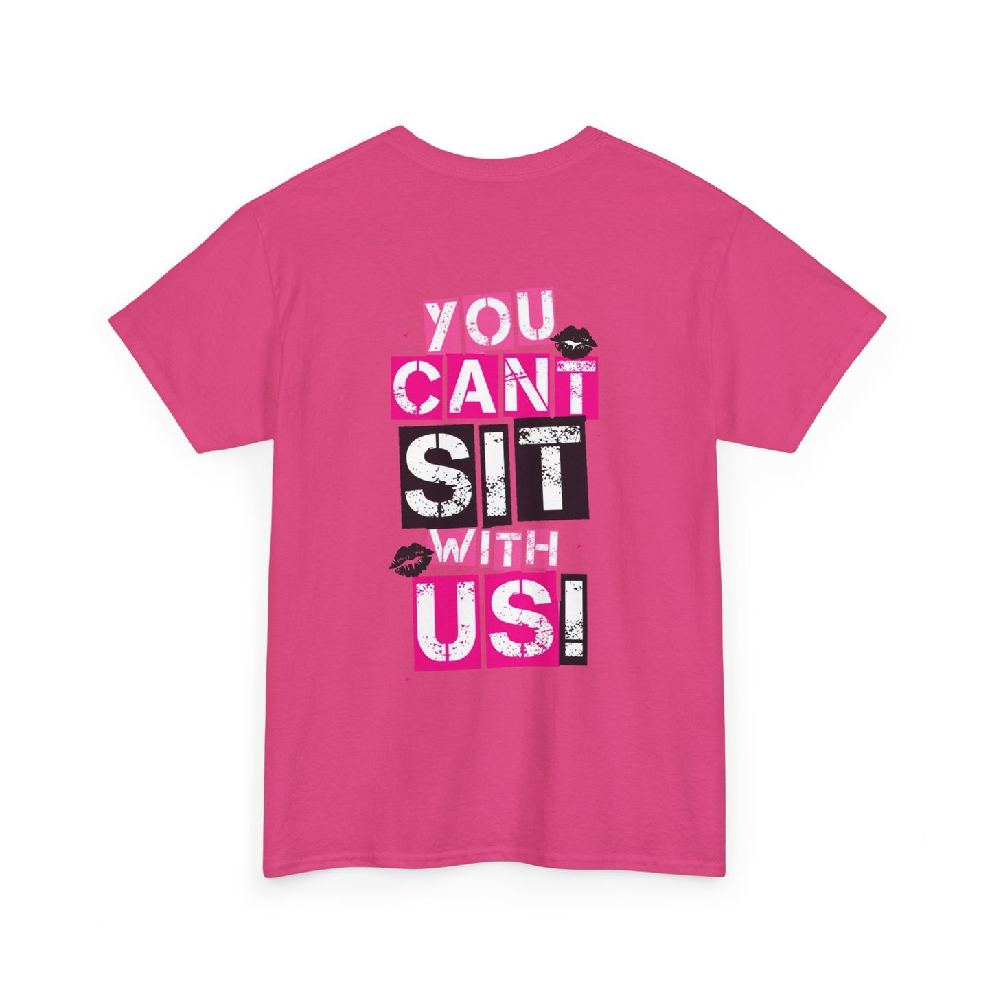 StoneyTony5150 - You Cant Sit With Us T-Shirt