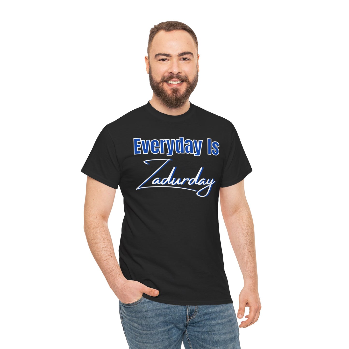 ZaddyEra - "Everyday Is Zadurday" T-Shirt