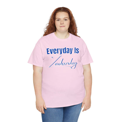 ZaddyEra - "Everyday Is Zadurday" T-Shirt