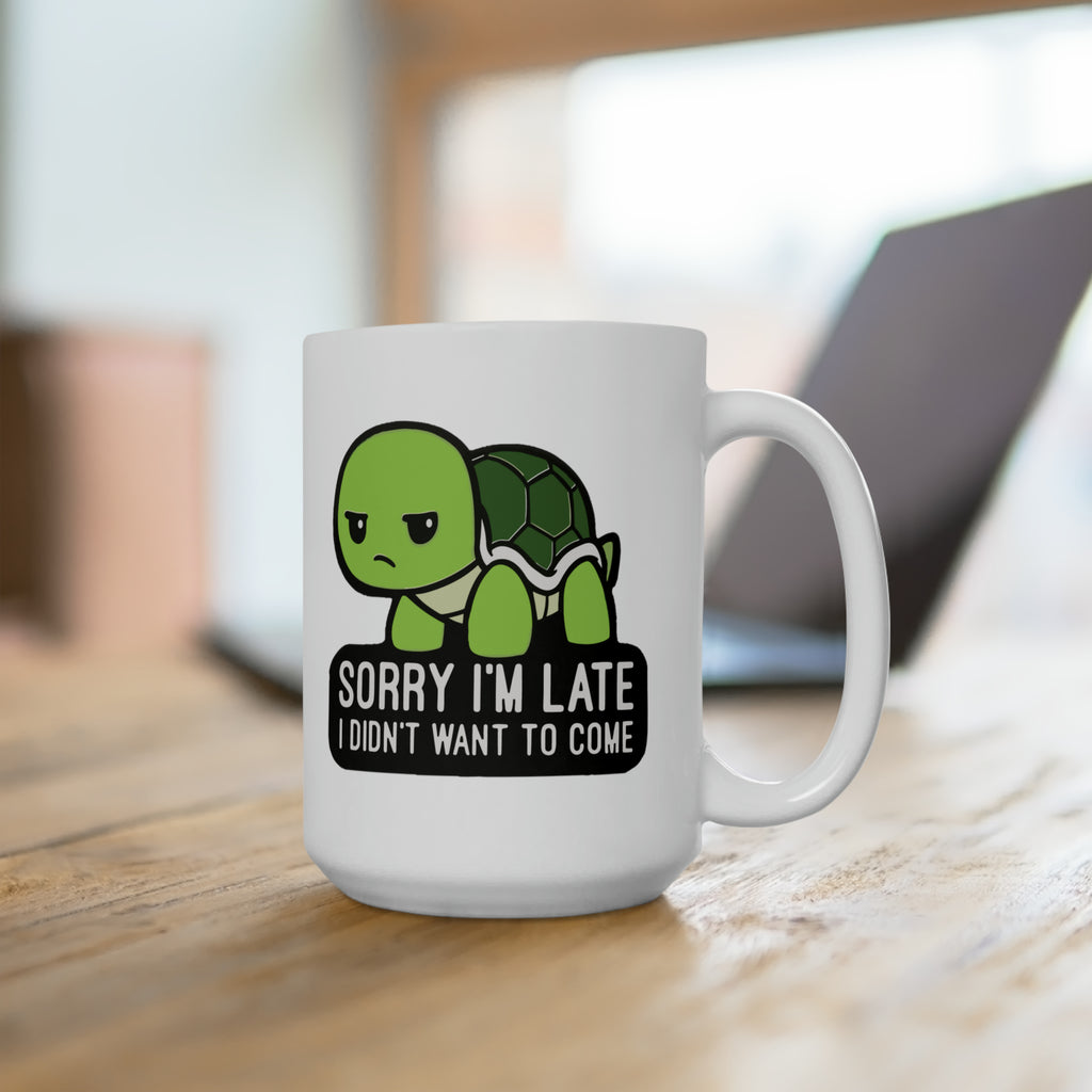 Sorry I'm Late I Had to Wait for My Child Travel Cup - 12 oz