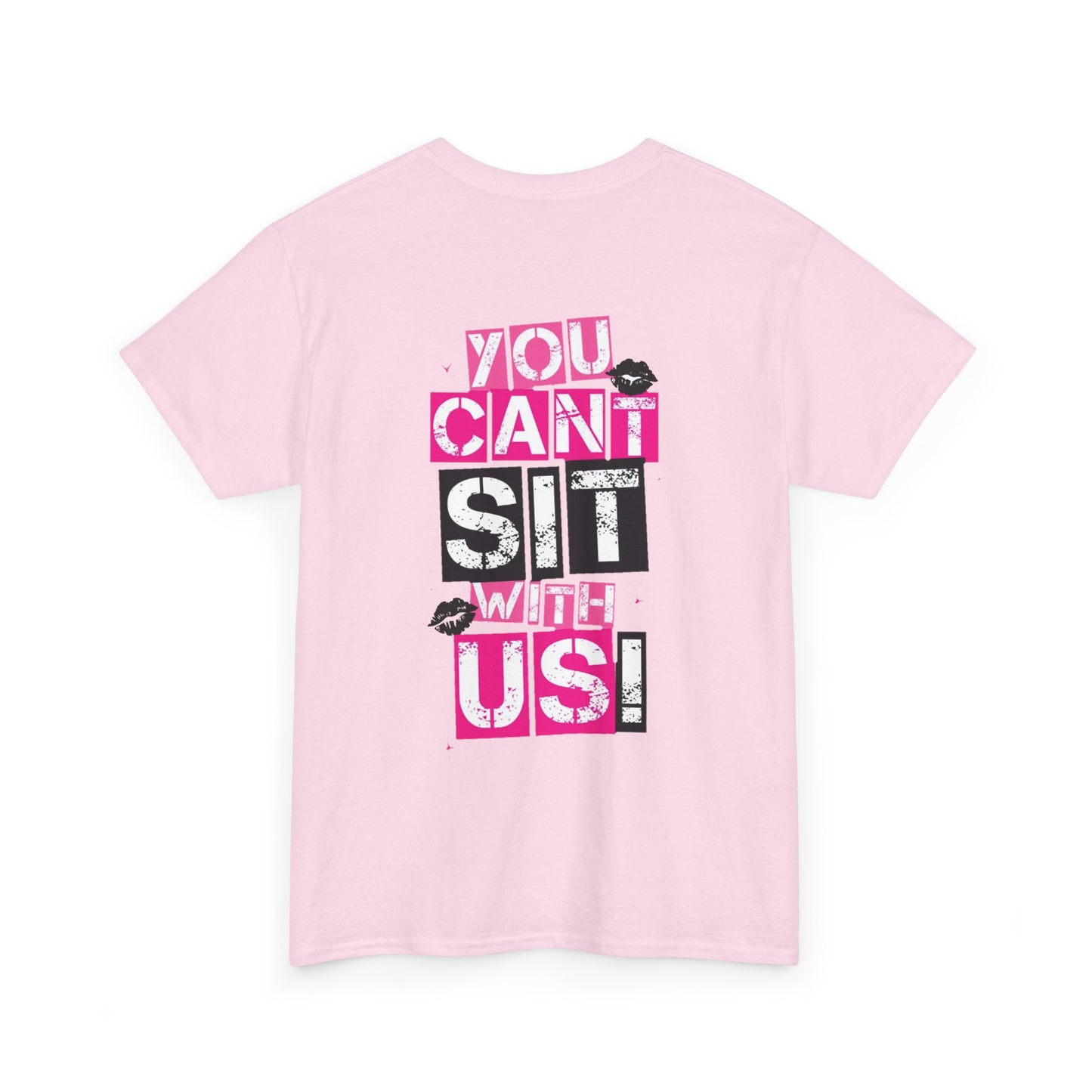 StoneyTony5150 - You Cant Sit With Us T-Shirt