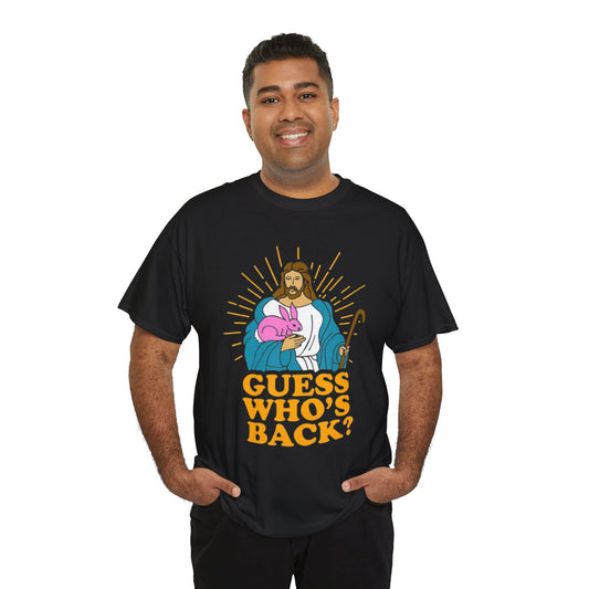 'Guess Who's Back?' - Funny Tee