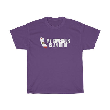 My Governor Is An Idiot - T-Shirt