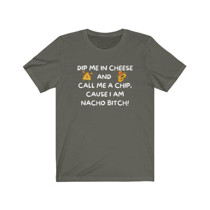 I am NACHO Bitch - Women's Tee