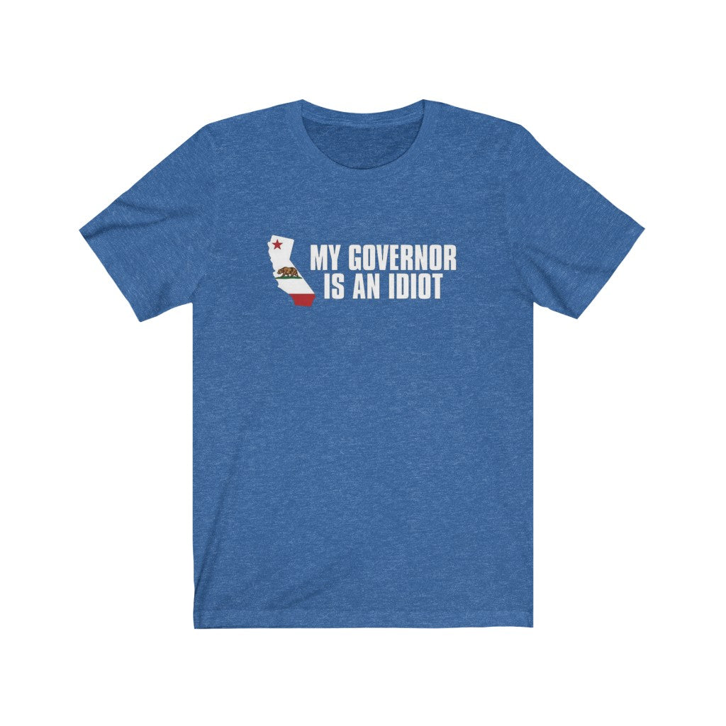 My Governor It An Idiot - Women's Tee