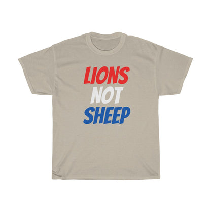 Lions Not Sheep - T-Shirt