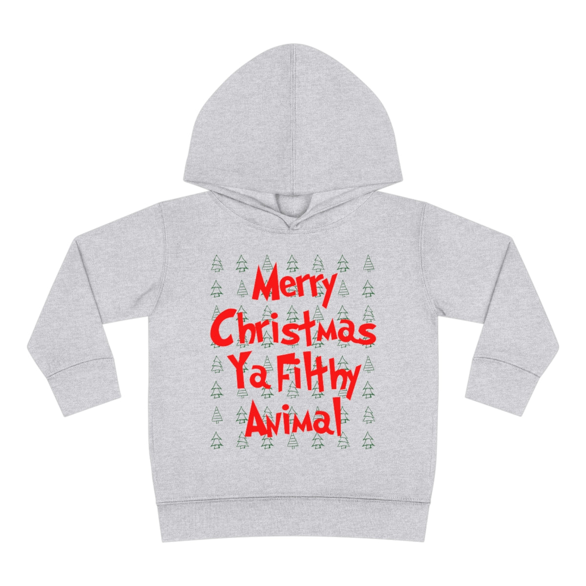 Merry Christmas Ya Filthy Animal - Toddler Hoodie