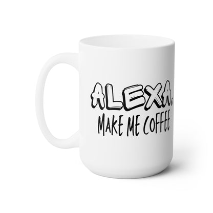 Alexa, Make Me Coffee - Mug