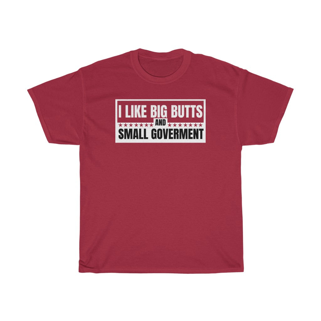 I Like Big Butts - T-Shirt