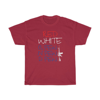 Red White & Pew - T-Shirt