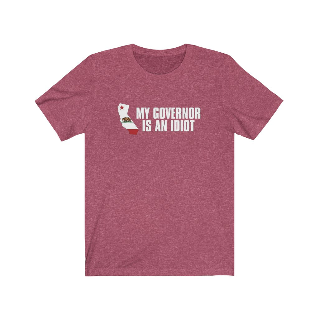 My Governor It An Idiot - Women's Tee