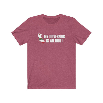 My Governor It An Idiot - Women's Tee