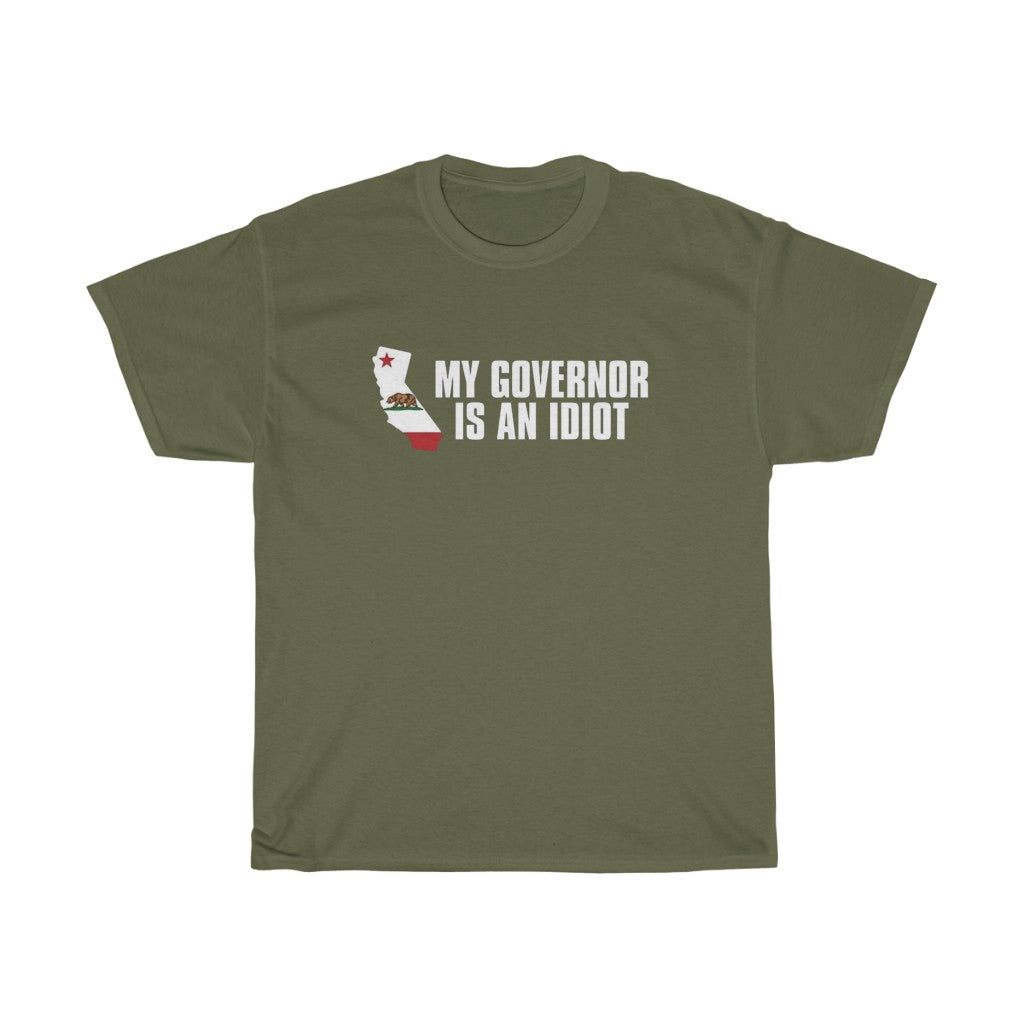 My Governor Is An Idiot - T-Shirt