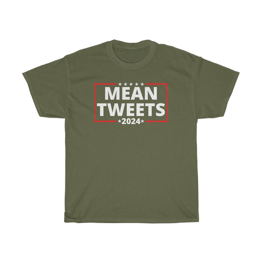 Mean Tweets - T-Shirt