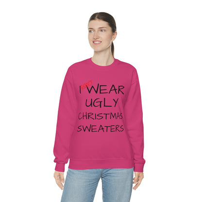 I Don't Wear Ugly Christmas - Sweatshirt