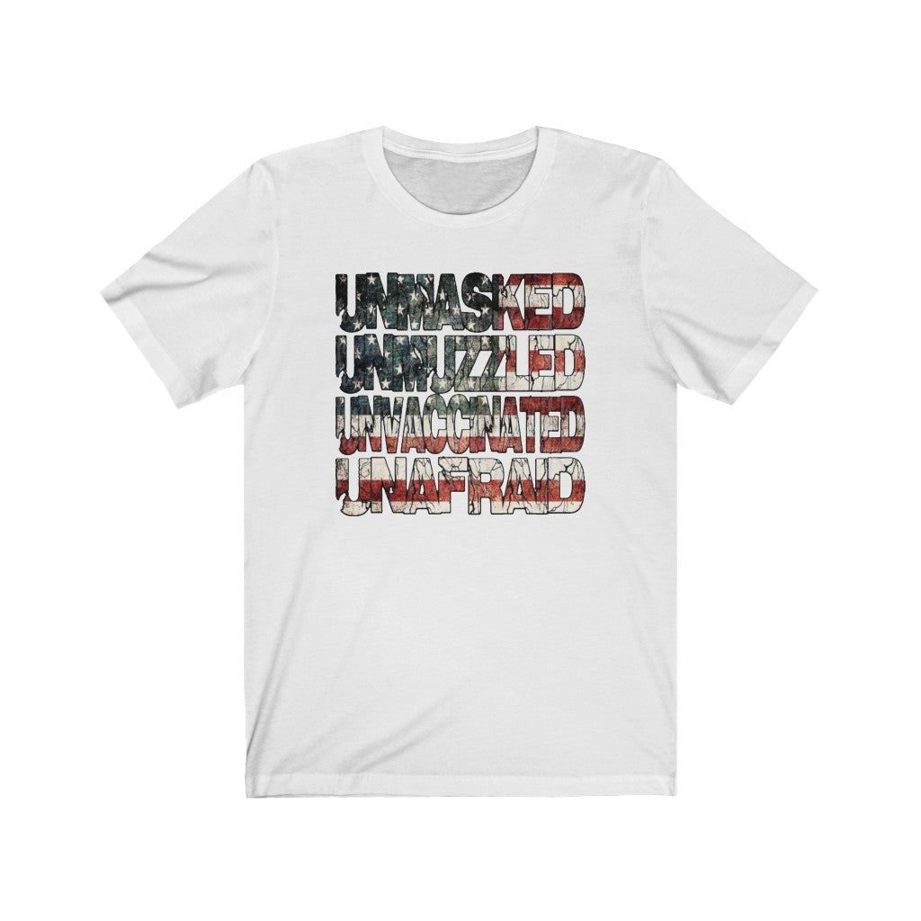 UNMASKED UNMUZZELED UNVACCINATED UNAFRAID - Women's Tee