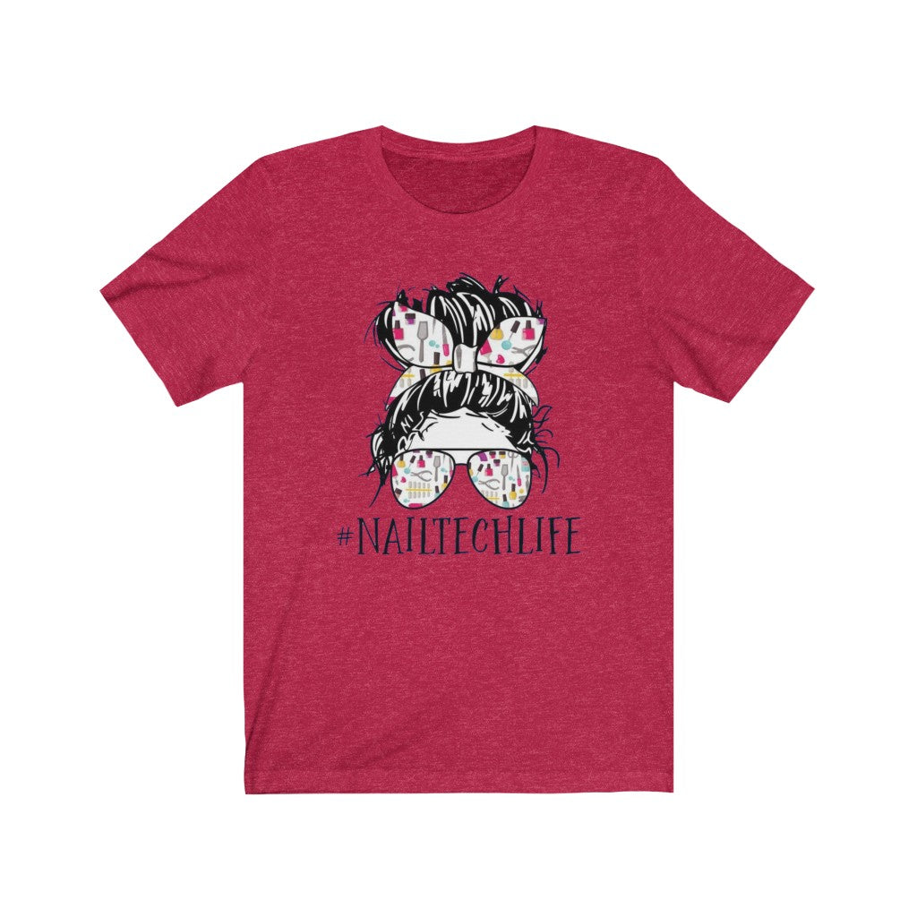 #NailTechLife - Women's Tee