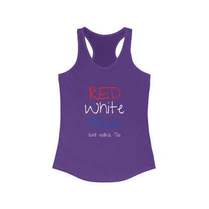 Red White Blue and Vodka Too - Women's Racerback Tank