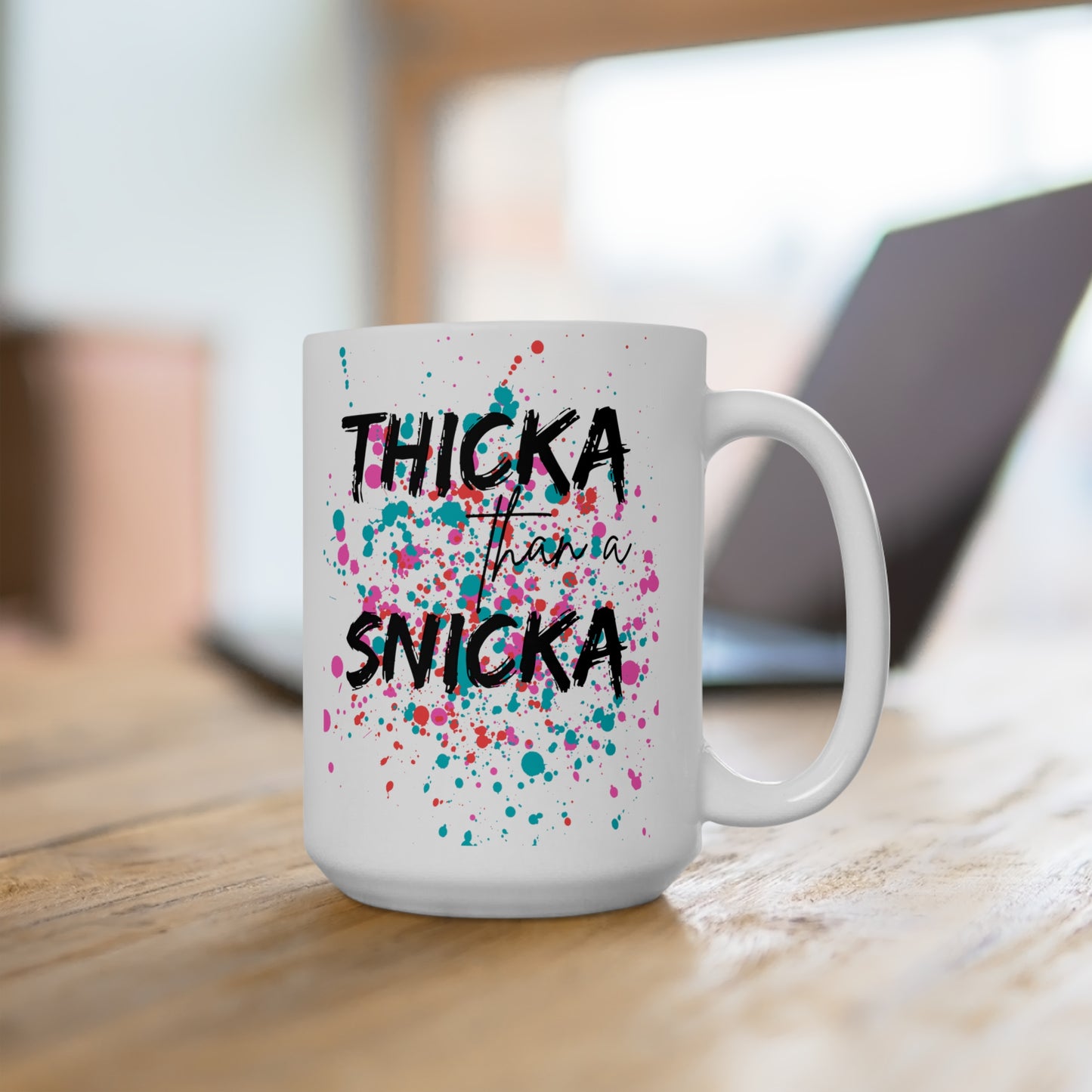 Thicka than a Snicka - Mug