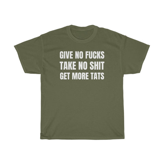 Give No Fucks - T-Shirt