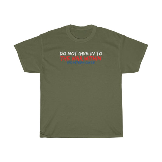 Do Not Give In - T-Shirt