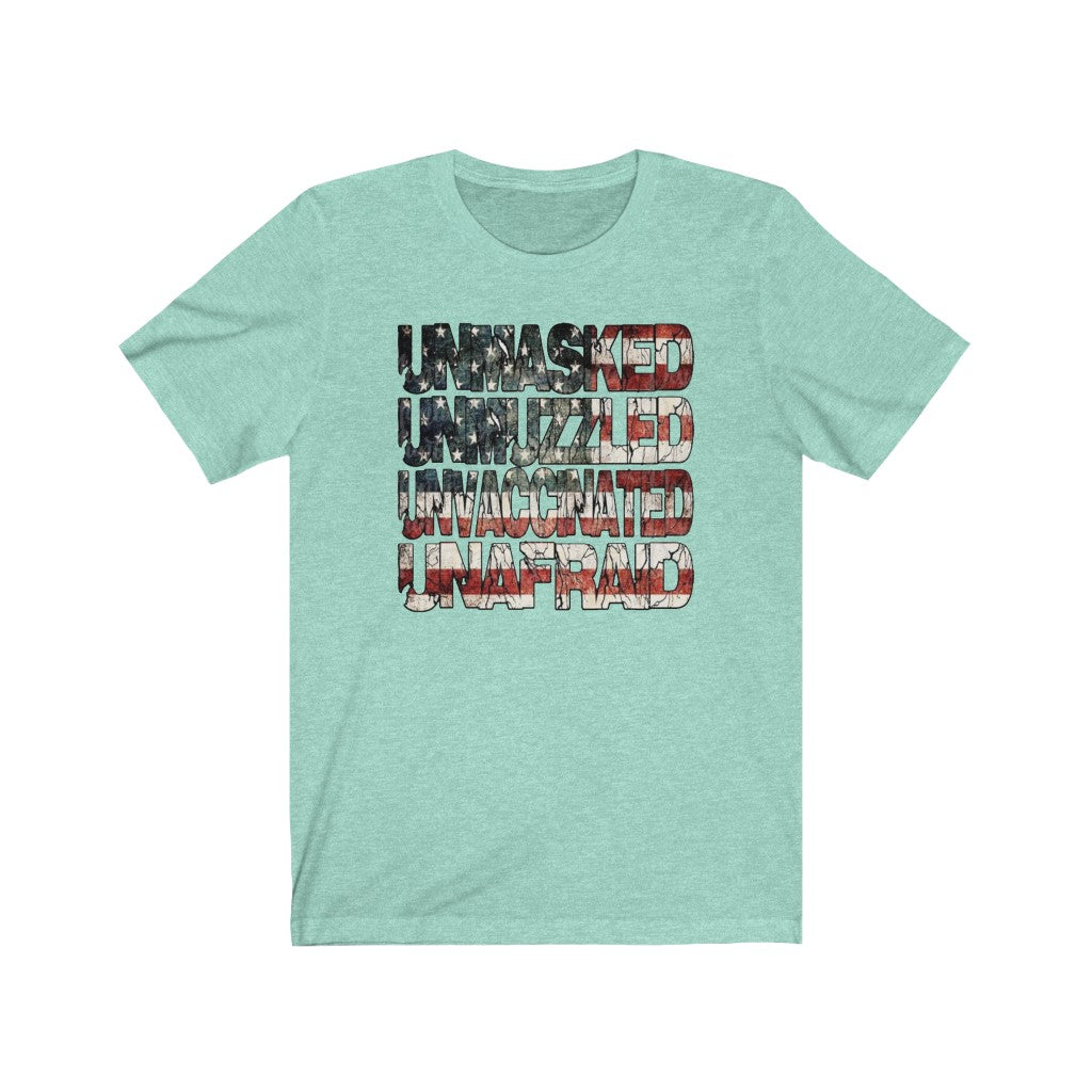 UNMASKED UNMUZZELED UNVACCINATED UNAFRAID - Women's Tee