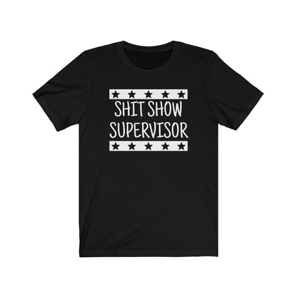 Shit Show Supervisor - Women's Tee