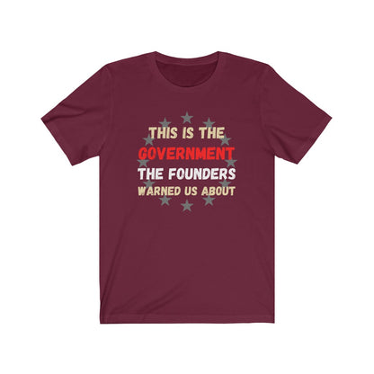 This is the Government The Founders warned us about - Women's Tee