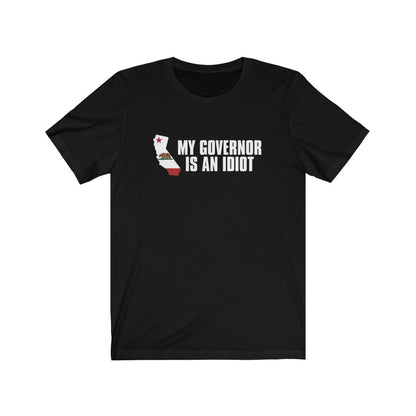 My Governor It An Idiot - Women's Tee