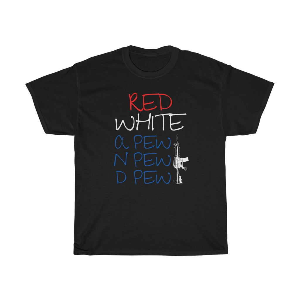 Red White & Pew - T-Shirt