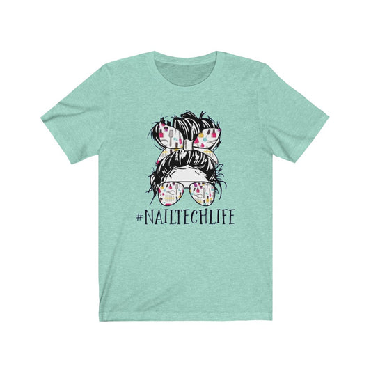 #NailTechLife - Women's Tee